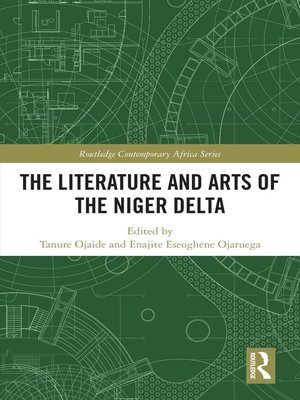 cover image of The Literature and Arts of the Niger Delta